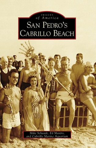 Книга San Pedro's Cabrillo Beach Mike Schaadt