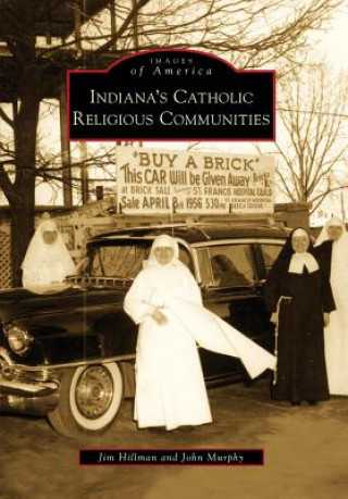 Carte Indiana's Catholic Religious Communities Jim Hillman