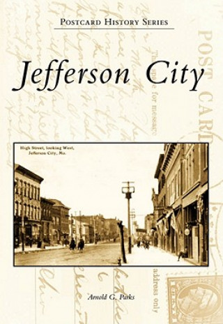 Книга Jefferson City Arnold G. Parks