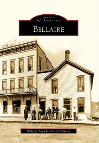 Knjiga Bellaire Area Historical Society Bellaire
