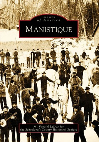 Könyv Manistique M. Vonciel LeDuc