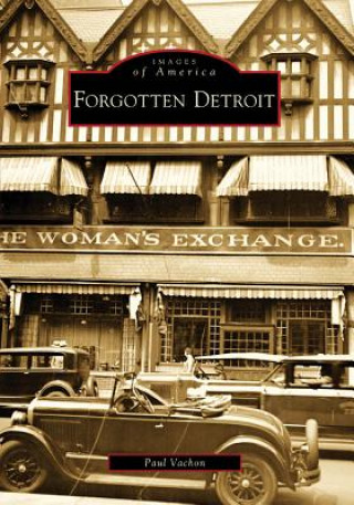 Könyv Forgotten Detroit Paul Vachon