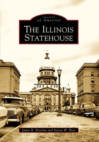 Libro The Illinois Statehouse James R. Donelan