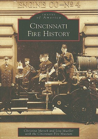 Kniha Cincinnati Fire History Christine Mersch