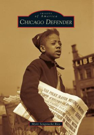 Buch Chicago Defender Myiti Sengstacke Rice