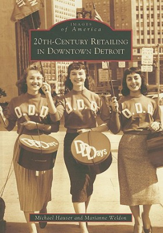 Carte 20th-Century Retailing in Downtown Detroit Michael Hauser