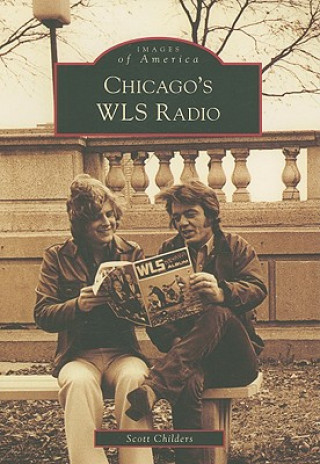 Buch Chicago's WLS Radio Scott Childers