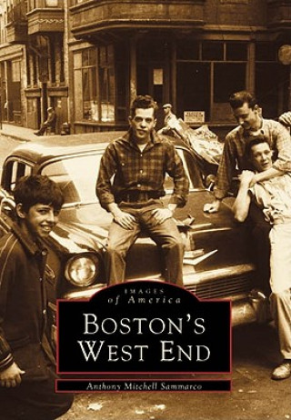 Book Boston's West End Anthony Mitchell Sammarco