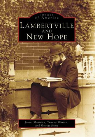 Knjiga Lambertville and New Hope James Mastrich