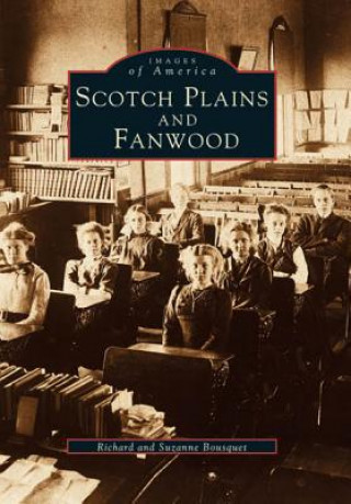 Книга Scotch Plains and Fanwood Richard Bousquet