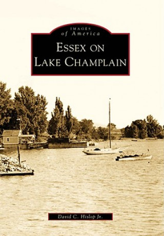 Carte Essex on Lake Champlain David C. Hislop