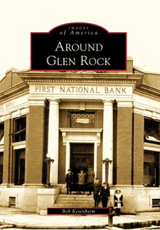 Книга Around Glen Rock Bob Ketenheim