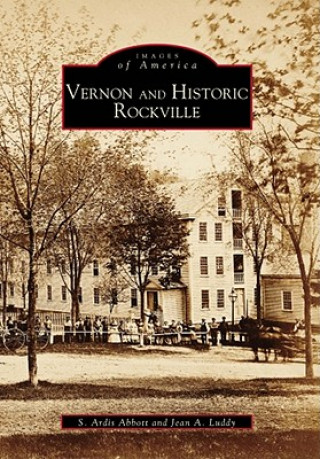 Könyv Vernon and Historic Rockville Ardis Abbott