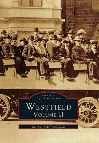 Knjiga Westfield Volume II Westfield Athenaeum