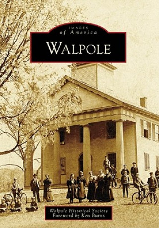 Kniha Walpole Walpole Historical Society