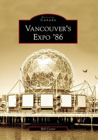 Książka Vancouver's Expo '86 Bill Cotter