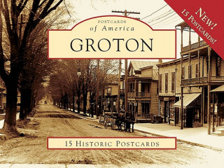 Kniha Groton Arcadia Publishing