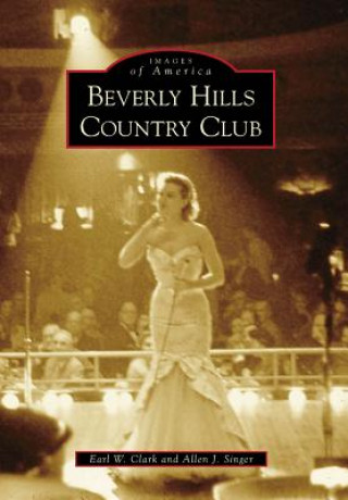 Könyv Beverly Hills Country Club Earl W. Clark