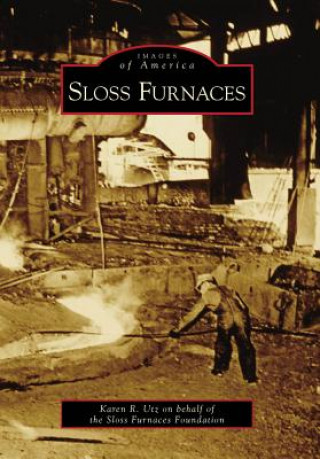 Könyv Sloss Furnaces Karen R. Utz