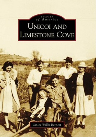 Könyv Unicoi and Limestone Cove Janice Willis Barnett