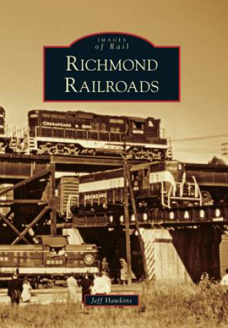 Kniha Richmond Railroads Jeff Hawkins