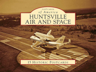 Livre Huntsville Air and Space T. Gary Wicks