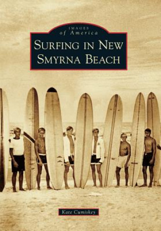 Libro Surfing in New Smyrna Beach Kate Cumiskey