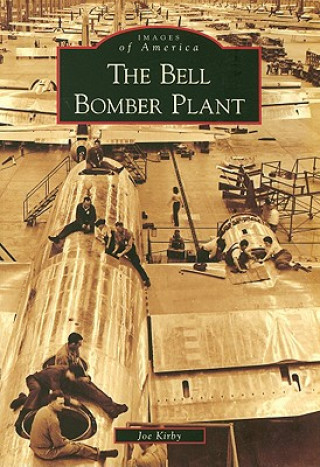 Kniha The Bell Bomber Plant Joe Kirby