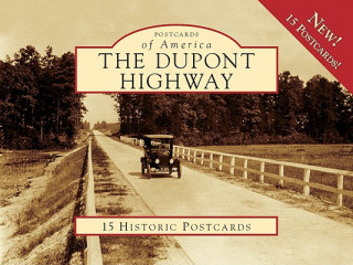 Książka The DuPont Highway: 15 Historic Postcards William Francis