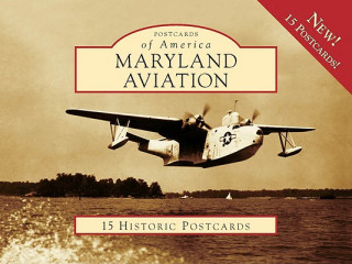 Könyv Maryland Aviation: 15 Historic Postcards John R. Breihan