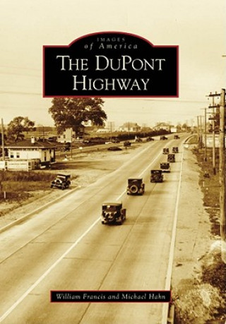 Carte The DuPont Highway William Francis