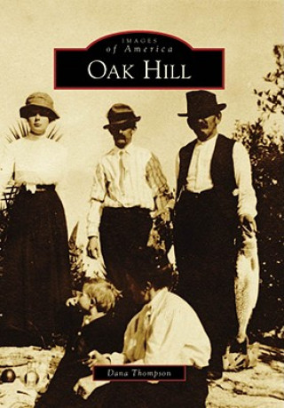 Kniha Oak Hill Dana Thompson