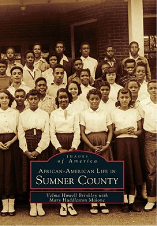Книга African-American Life in Sumner County Velma Howell Brinkley