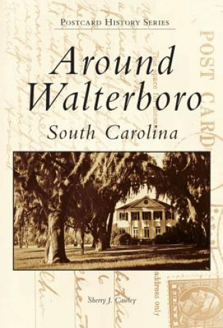 Buch Around Walterboro, South Carolina Sherry J. Cawley