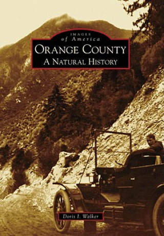Carte Orange County: A Natural History Doris I. Walker