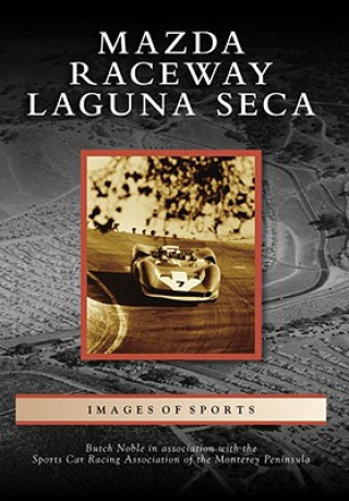 Książka Mazda Raceway Laguna Seca Butch Noble