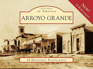 Kniha Arroyo Grande: 15 Historic Postcards Jean Hubbard