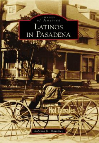 Kniha Latinos in Pasadena Roberta H. Martinez