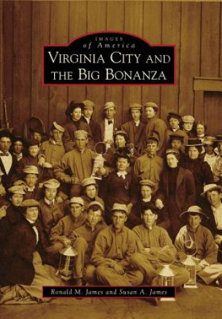 Knjiga Virginia City and the Big Bonanza Ronald M. James