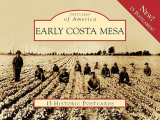 Książka Early Costa Mesa Costa Mesa Historical Society