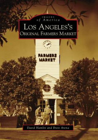 Carte Los Angeles's Original Farmers Market David Hamlin