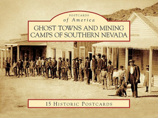 Kniha Ghost Towns and Mining Camps of Southern Nevada Shawn Hall