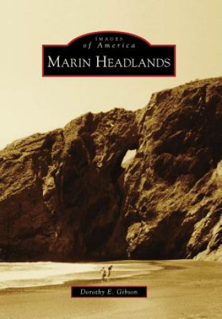 Книга Marin Headlands Dorothy E. Gibson