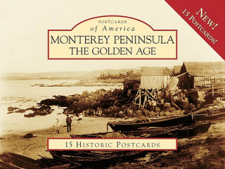 Book Monterey Peninsula: The Golden Age: 15 Historic Postcards Kim Coventry