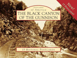 Kniha The Black Canyon of the Gunnison Duane Vandenbusche