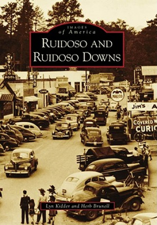 Knjiga Ruidoso and Ruidoso Downs Lyn Kidder