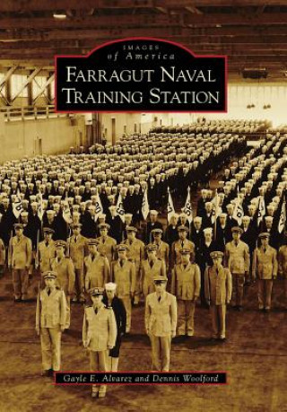 Knjiga Farragut Naval Training Station Gayle E. Alvarez