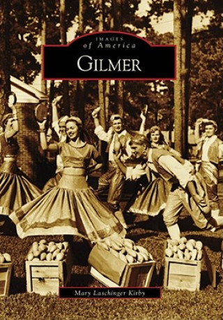 Kniha Gilmer Mary Laschinger Kirby