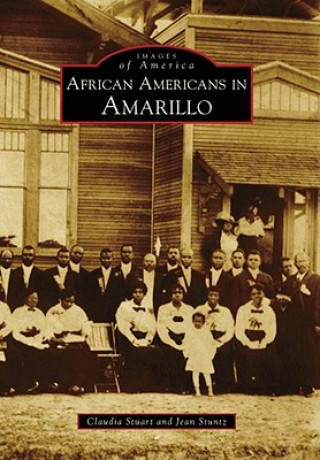 Knjiga African Americans in Amarillo Claudia Stuart