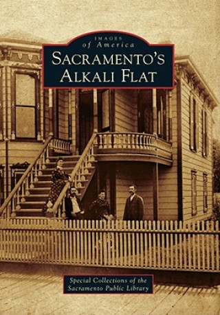 Книга Sacramento's Alkali Flat Special Collections of the Sacramento Pu